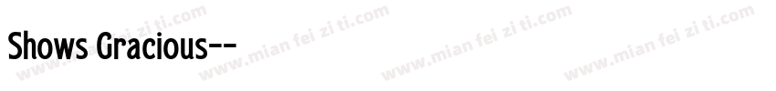 Shows Gracious-字体转换